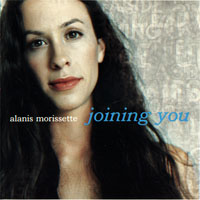Alanis Morissette - Joining You (SP2)