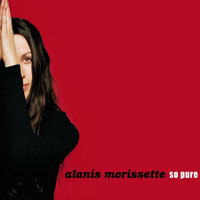 Alanis Morissette - So Pur (SP 1)