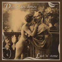 Defile Des Ames - Lust 'n' Stone