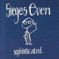 Sieges Even - Sophisticated