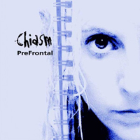 Chiasm - Prefrontal