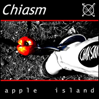 Chiasm - Apple Island