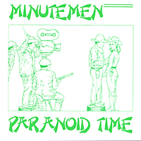 Minutemen - Paranoid Time (EP)