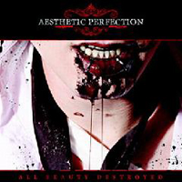 Aesthetic Perfection - All Beauty Destroyed (Limited Edition: CD 2) (Remixes)