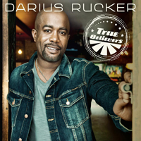 Darius Rucker - True Believers (iTunes Deluxe Version)