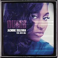 Jazmine Sullivan - Dumb (Single)