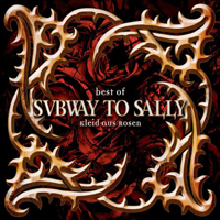 Subway To Sally - The Best Of Subway To Sally : Kleid Aus Rosen