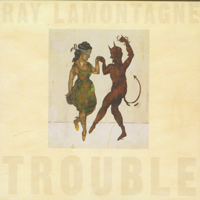 Ray LaMontagne and the Pariah Dogs - Trouble