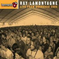 Ray LaMontagne and the Pariah Dogs - Live From Bonnaroo, 2005