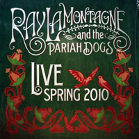 Ray LaMontagne and the Pariah Dogs - Live Spring, 2010 (EP)