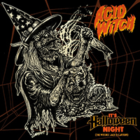 Acid Witch - It's Halloween Night (The Witches' Jack-O-Lantern) (Single)