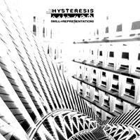 Hysteresis - Will + Representation