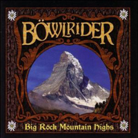 Bowlrider - Big Rock Moeuntain Highs
