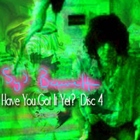 Syd Barrett - Syd Barrett - Have You Got It Yet? (CD 04)