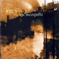 Kip Winger - Down Incognito