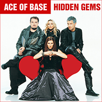 Ace of Base - Hidden Gems