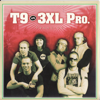 T9 vs 3XL Pro. - T9 vs 3XL Pro (Promo)
