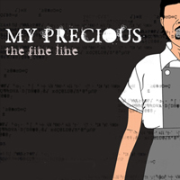 My Precious - The Fine Line