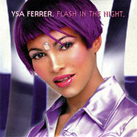 Ysa Ferrer - Flash In The Night