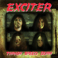 Exciter - Thrash Speed Burn