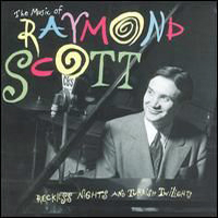 Raymond Scott - Reckless Nights And Turkish Twilights