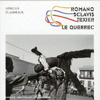 Aldo Romano - African Flashback (feat. Louis Sclavis & Henry Texier)