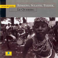 Aldo Romano - Carnet de Routes (Le Querrec) (feat. Louis Sclavis & Henry Texier)