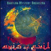 Babylon Mystery Orchestra - Axis Of Evil