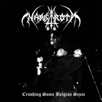 Nargaroth - Crushing Some Belgian Scum (EP)