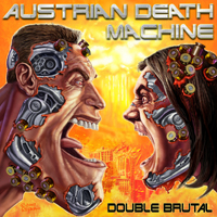 Austrian Death Machine - Double Brutal (CD 1)