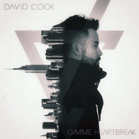 David Cook - Gimme Heartbreak [Single]