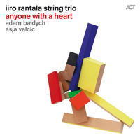 Iiro Rantala New Trio - Anyone With A Heart