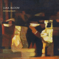 Luka Bloom - Amsterdam