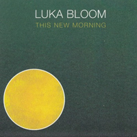 Luka Bloom - This New Morning