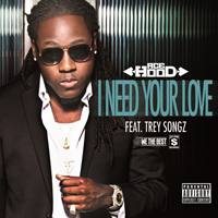 Ace Hood - I Need Your Love (Single)