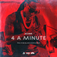 Ace Hood - 4 A Minute (Single)