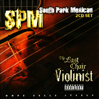 South Park Mexican - The Last Chair Violinist (CD 2)