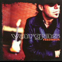 Vargas Blues Band - Feedback
