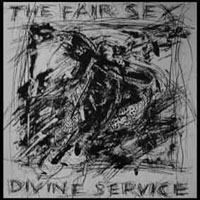 Fair Sex - Divine Service (Single)