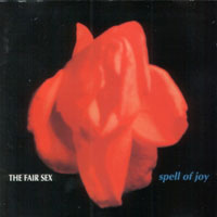 Fair Sex - Spell Of Joy