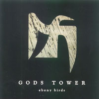 Gods Tower - Ebony Birds