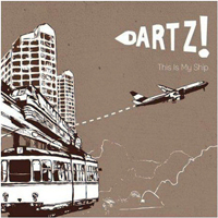 Dartz! - This Is My Ship