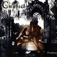 Crowhead (NOR) - Frozen