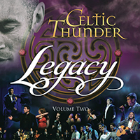 Celtic Thunder - Legacy Vol. 2
