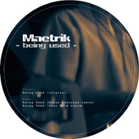 Maetrik - Being Used