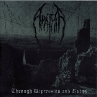 Apathia - Through Depression And Ruins (Demo)