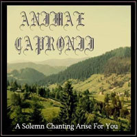 Animae Capronii - A Solemn Chanting Arise For You