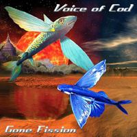 Voice Of Cod - Gone Fission