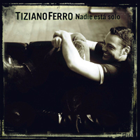 Tiziano Ferro - Nadie Esta Solo (Deluxe Edition)
