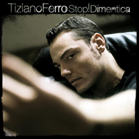 Tiziano Ferro - Stop! Dimentica (EP)
